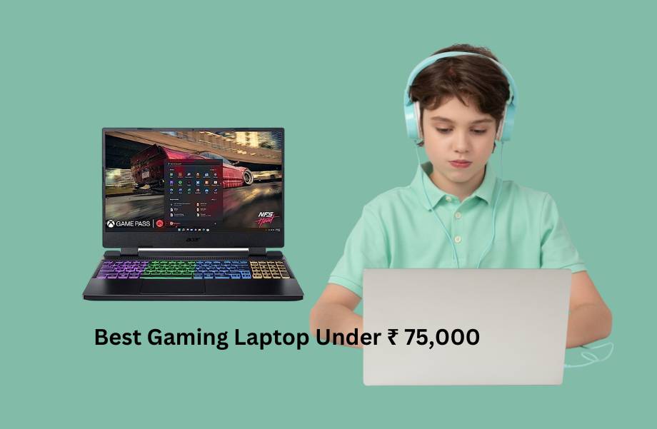 Best Gaming Laptop Under ₹ 75,000