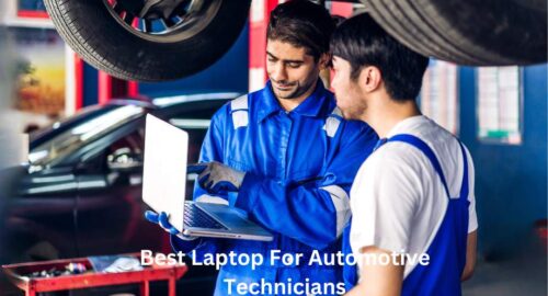 Best Laptop For Automotive Technicians