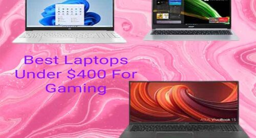 Best Laptops Under $400 For Gaming