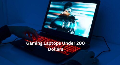 Gaming Laptops Under 200 Dollars