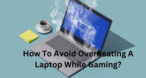 How To Avoid Overheating A Laptop While Gaming