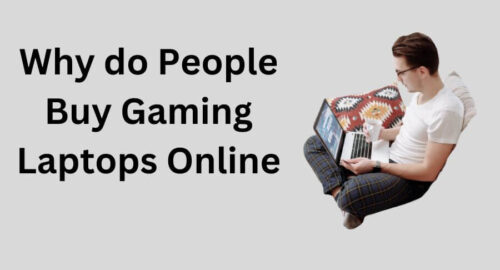 Why do People Buy Gaming Laptops Online