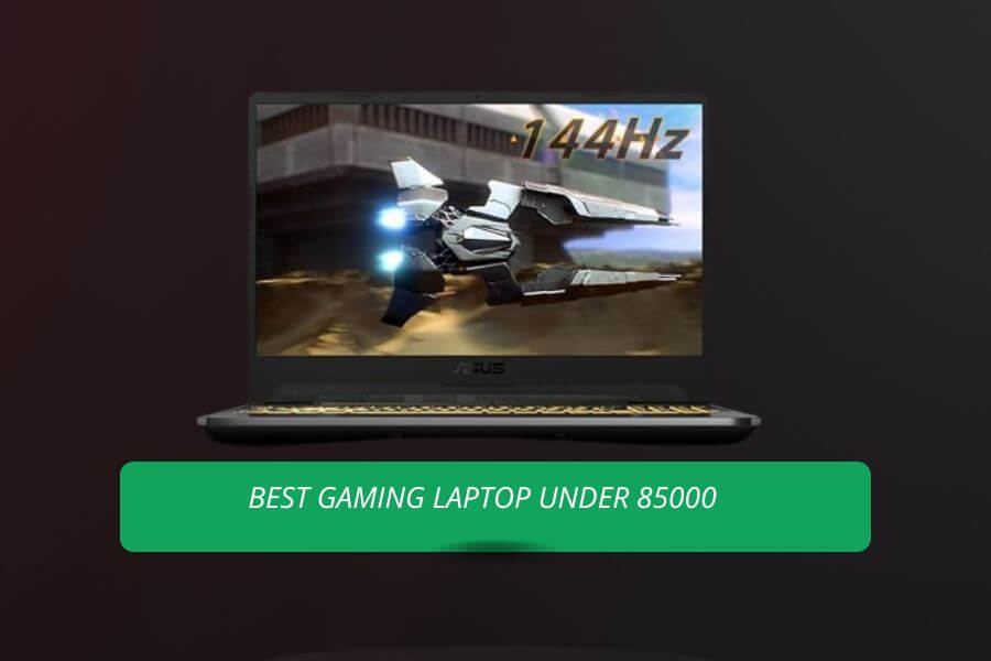Best Gaming Laptop Under 85000