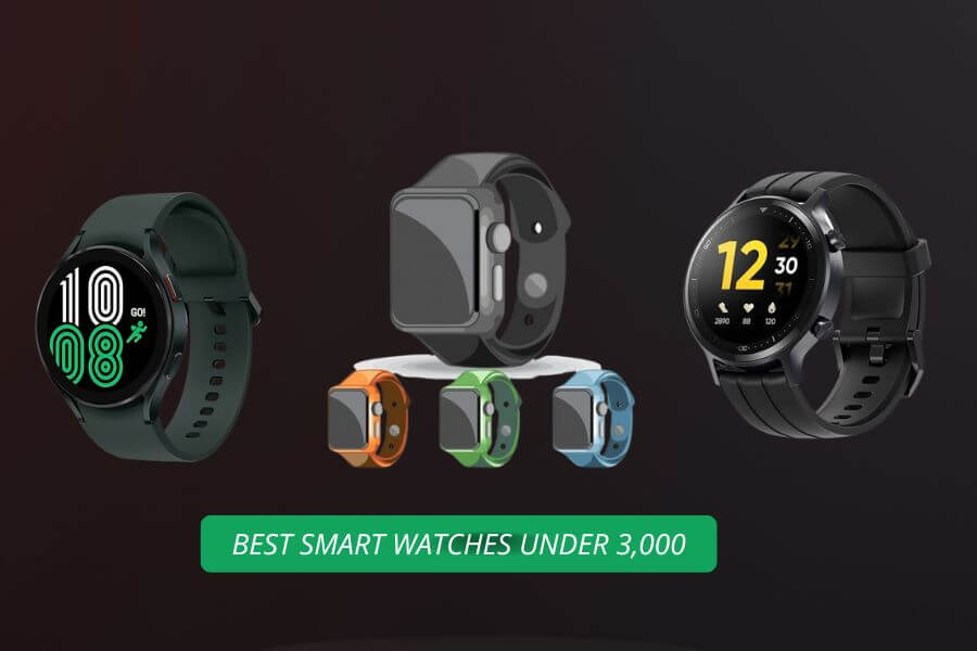 Best Smartwatches Under 3000